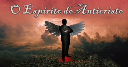 6 maneiras de identificar o espírito do anticristo