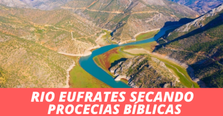 Rio Eufrates Secando: Profecias Bíblicas e Desafios Atuais
