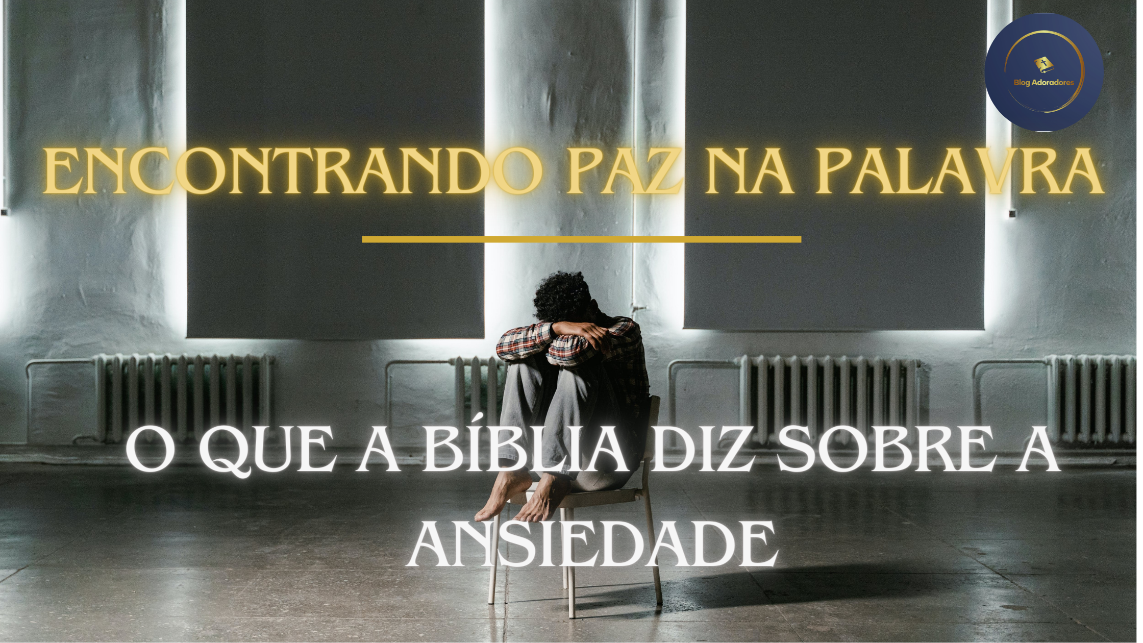 O que a Bíblia Diz sobre a Ansiedade