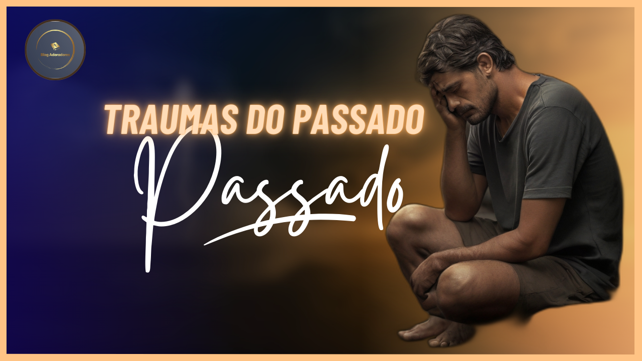 traumas do passado