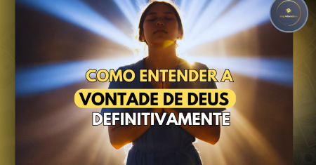 Cinco Sinais de que não estamos fazendo a vontade de Deus