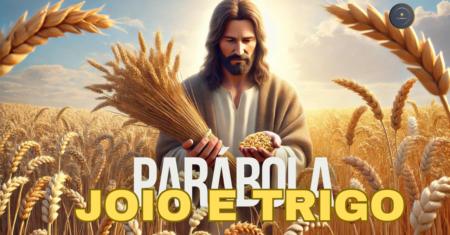 Descubra a Diferença entre Joio e Trigo para os Finais dos Tempos no Mundo Complexo em que Vivemos