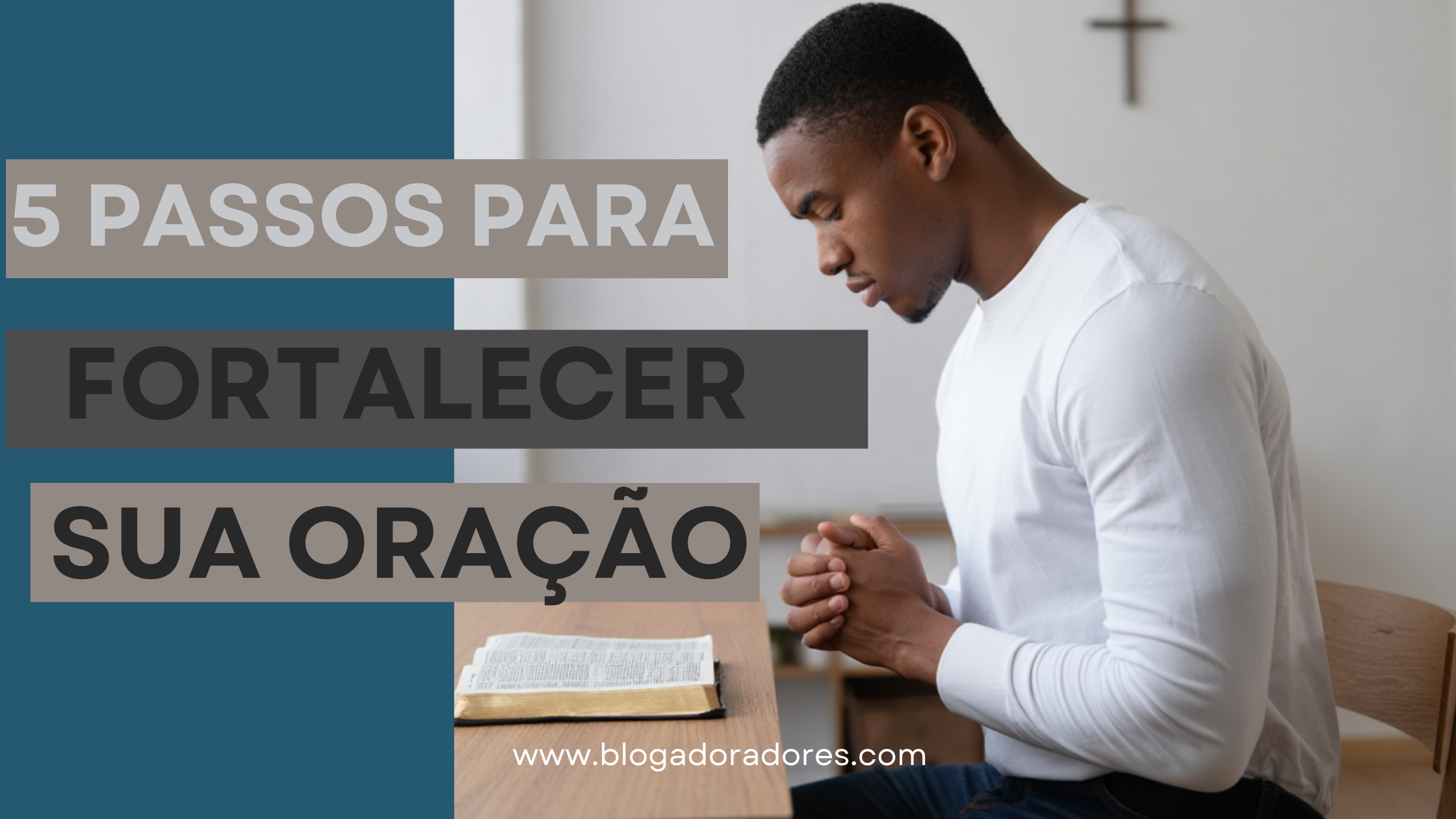 5 Passos para Fortalecer Sua Vida de Oração Diária 1 vida de oração diária